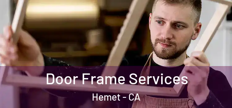 Door Frame Services Hemet - CA