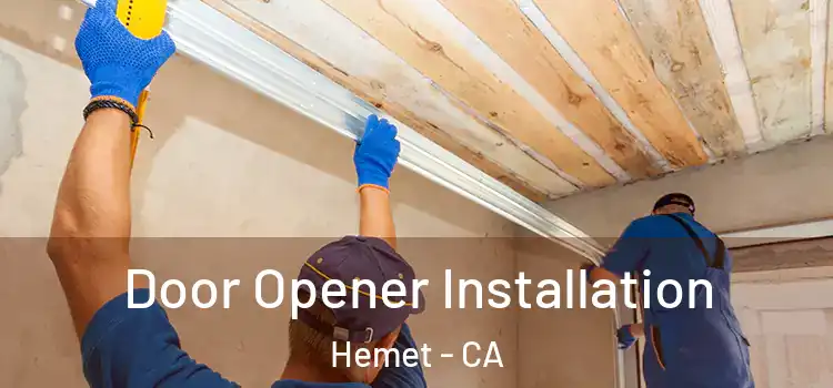 Door Opener Installation Hemet - CA