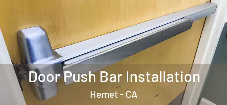 Door Push Bar Installation Hemet - CA