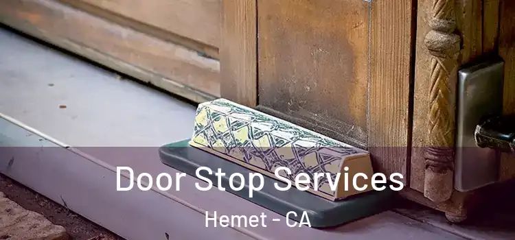 Door Stop Services Hemet - CA
