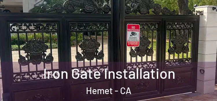 Iron Gate Installation Hemet - CA