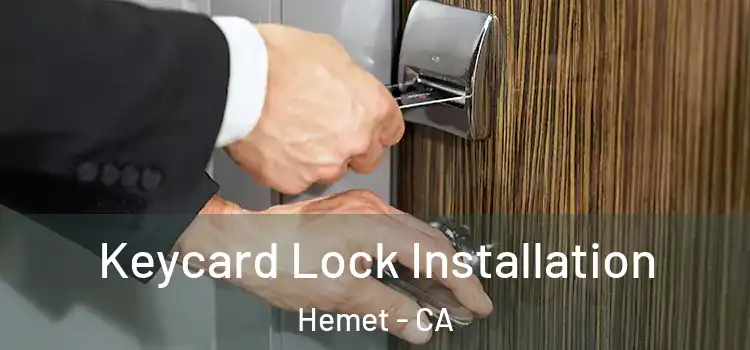 Keycard Lock Installation Hemet - CA