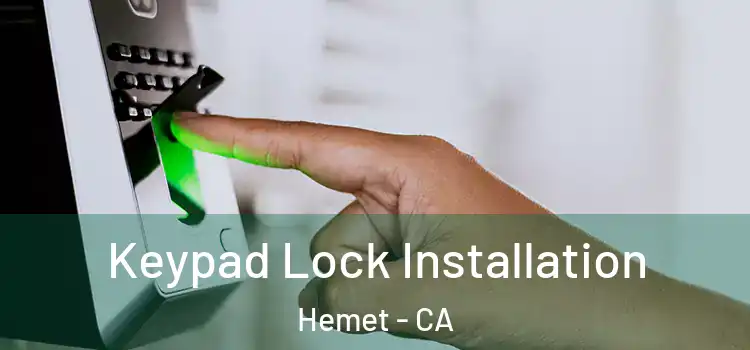 Keypad Lock Installation Hemet - CA