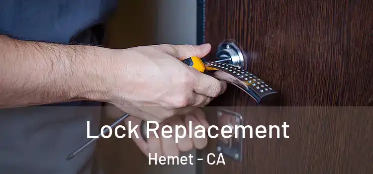 Lock Replacement Hemet - CA